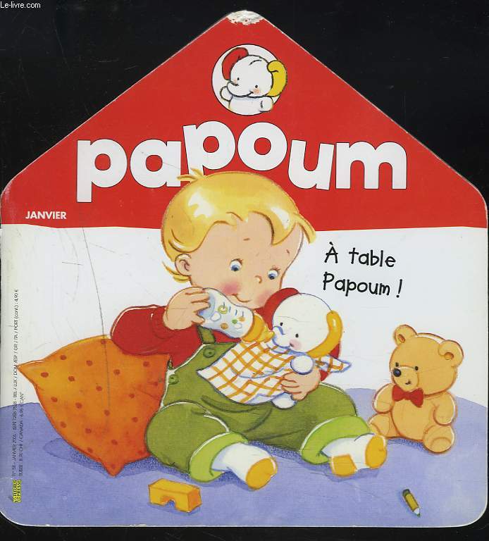 PAPOUM, JANVIER 2006. A TABLE PAPOUM ! / AU FEU, LES POMPIERS / AU BAIN MARCUS ! / LE CHANTIER / ...