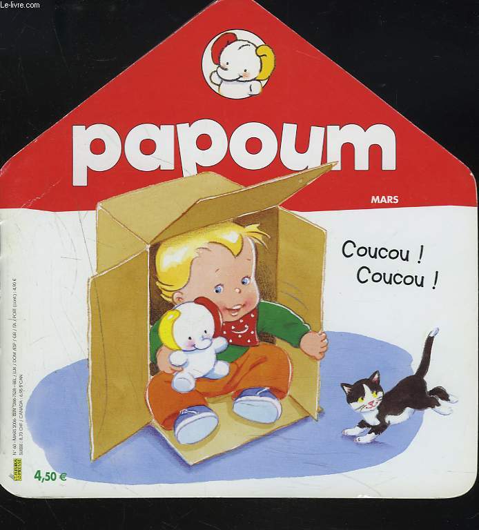 PAPOUM, MARS 2006. COUCOU ! COUCOU ! / LA PLUIE / LE VELO / ARTHUR / ...