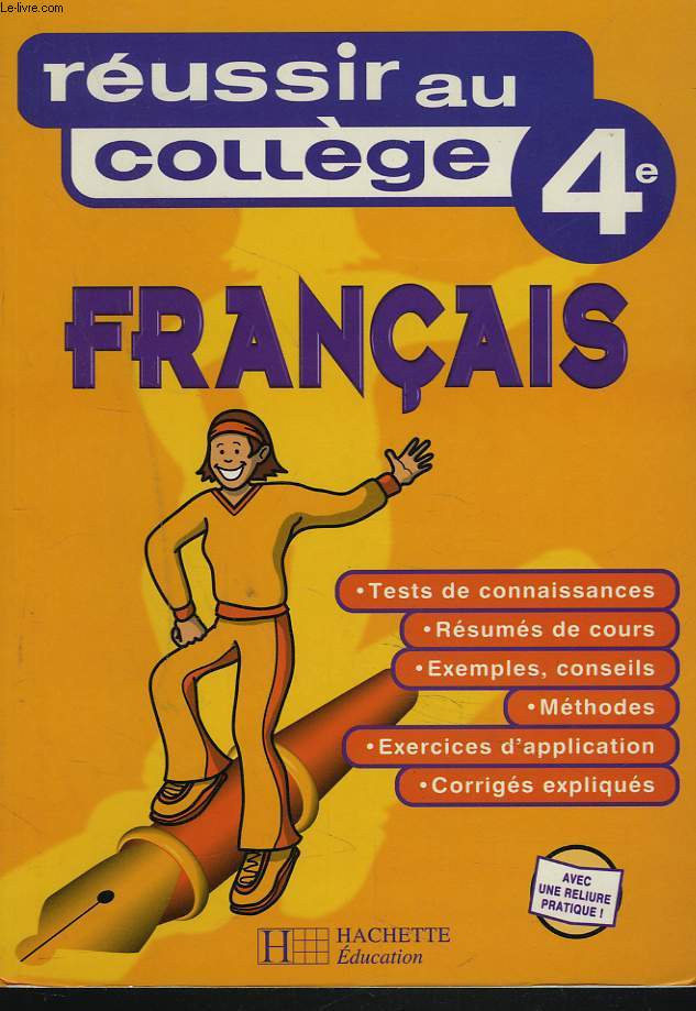 REUSSIR AU COLLEGE. FRANCAIS. 4e