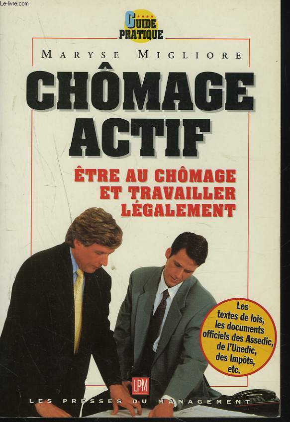 CHOMAGE ACTIF. ETRE AU CHOMAGE ET TRAVAILLER LEGALEMENT.