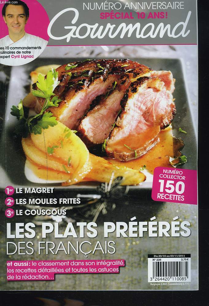 VIE PRATIQUE GOURMAND NUMERO COLLECTOR, 150 RECETTES, SPECIAL 10 ANS. LES PLATS PREFERES DES FRANCAIS / LE MAGRET / LES MOULES FRITES / LE COUSCOUS / ...