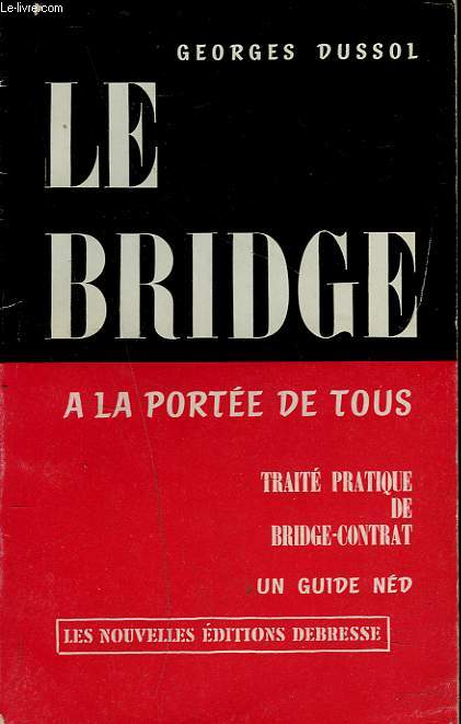 LE BRIDGE A LA PORTEE DE TOUS