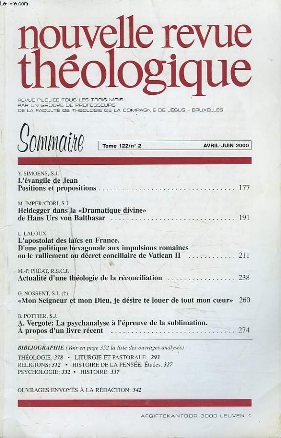 NOUVELLE REVUE THEOLOGIQUE, TOME 122, N2, AVRIL-JUIN 2000. Y. SIMOENS: L4EVANGILE DE JEAN, POSITION ET PROPOSITIONS/ M. IMPERATORI: HEIDEGGER DANS LA 