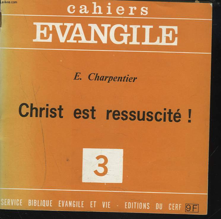 CAHIERS EVANGILE N3, FEVRIER 1973. E. CHARPENTIER. CHRIST EST RESSUSCITE.