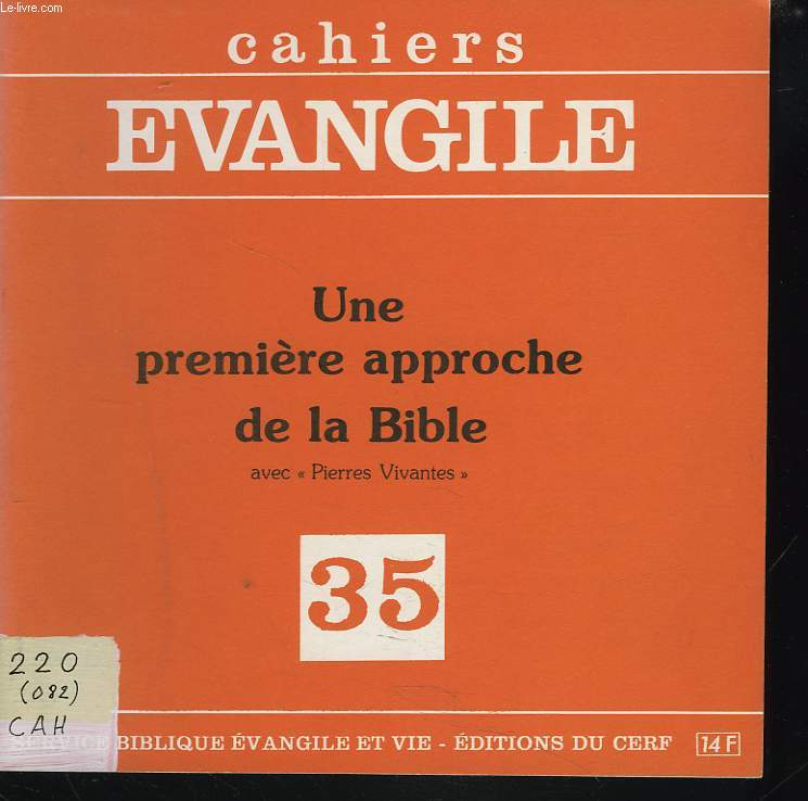 CAHIERS EVANGILE N35, FEVRIER 1981. UNE PREMIERE APPROCHE DE LA BIBLE AVEC 