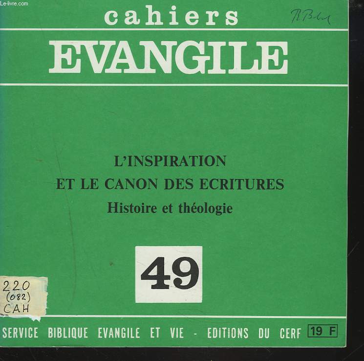 CAHIERS EVANGILE N49, SEPTEMBRE 1984. L'INSPIRATION ET LE CANON DES ECRITURES. HISTOIRE ET THEOLOGIE.