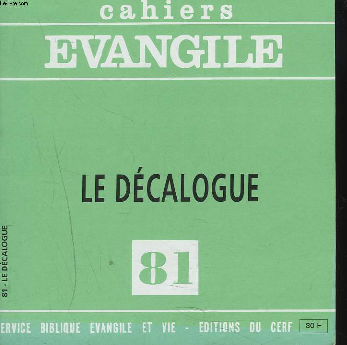 CAHIERS EVANGILE, N81, SEPTEMBRE 1992. LE DACALOGUE.