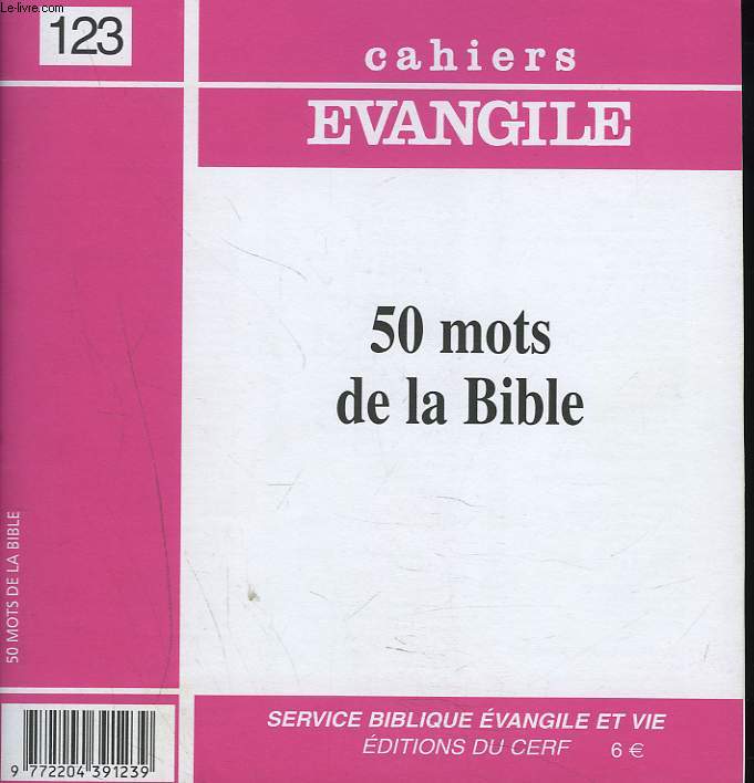 CAHIERS EVANGILE N123, FEVRIER 2003. 50 MOTS DE LA BIBLE.