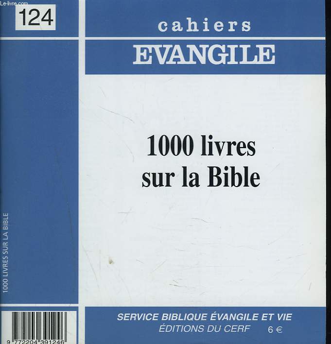CAHIERS EVANGILE N124, JUIN 2003. 1000 LIVRES SUR LA BIBLE.