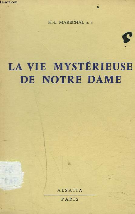 LA VIE MYSTERIEUSE DE NOTRE DAME