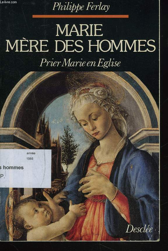 MARIE MERE HOMMES. PRIER MARIE EN EGLISE.