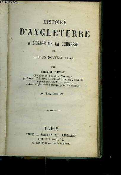 HISTOIRE D'ANGLETERRE A L'USAGE DE LA JEUNESSE ET SUR UN NOUVEAU PLAN.