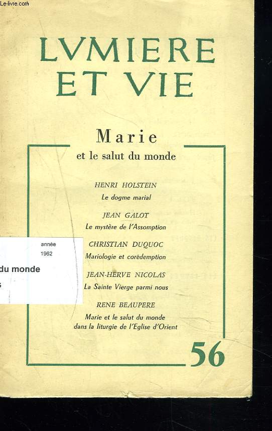 LUMIERE ET VIE, N56, JANVIER-FEVRIER 1962. MARIE ET LE SALUT DU MONDE.