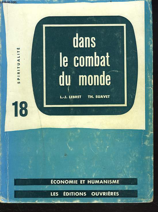 DANS LE COMBAT DU MONDE.