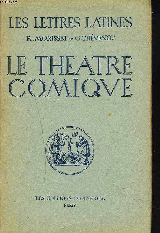 LES LETTRES LATINES. LE THEATRE COMIQUE