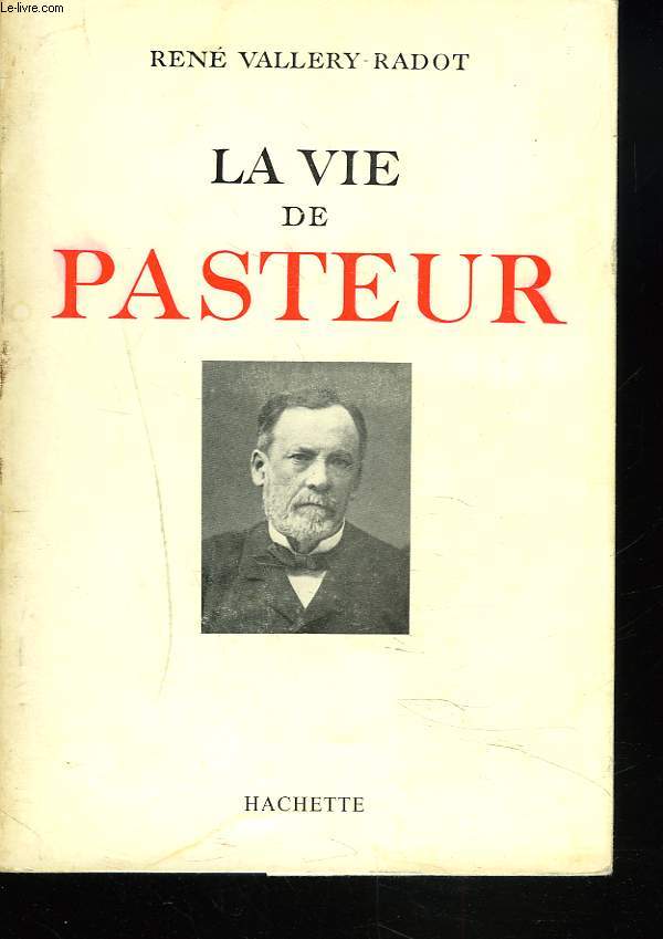 LA VIE DE PASTEUR