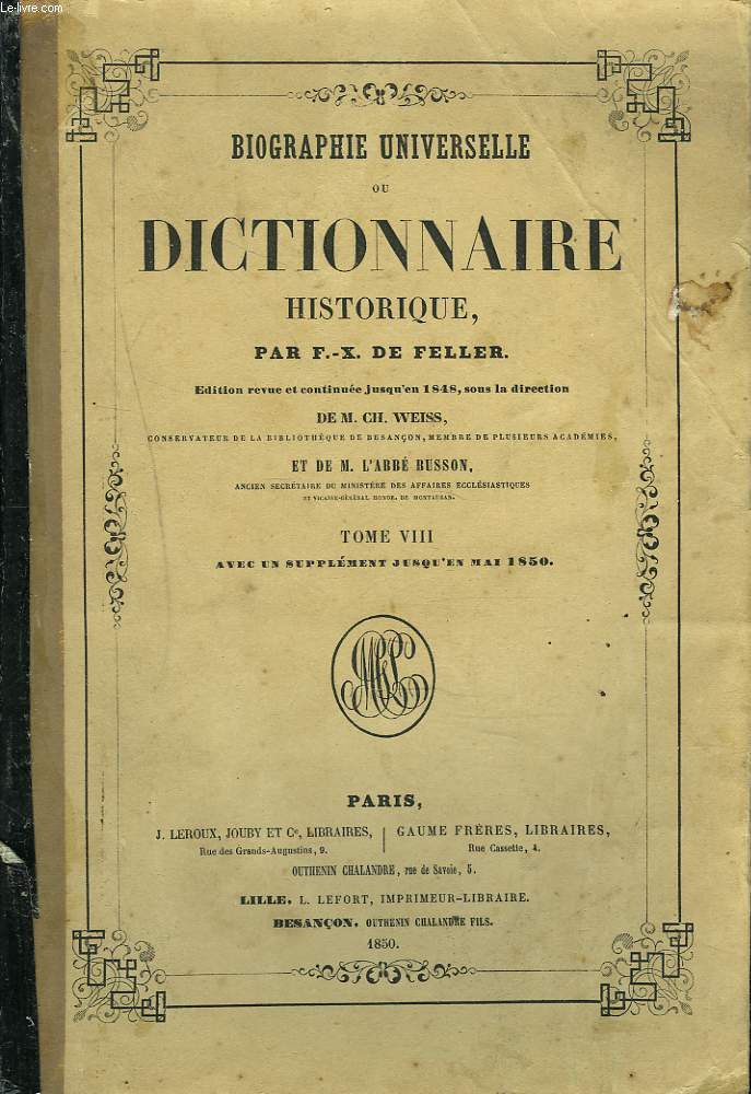 BIOGRAPHIE UNIVERSELLE ou DICTIONNAIRE HISTORIQUE. TOME VIII.