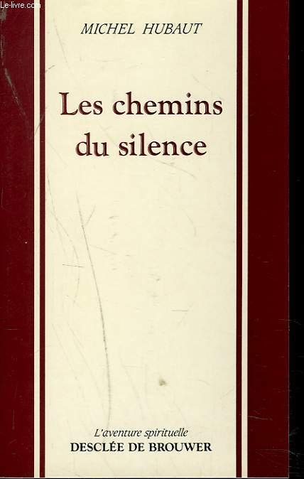 LES CHEMINS DU SILENCE