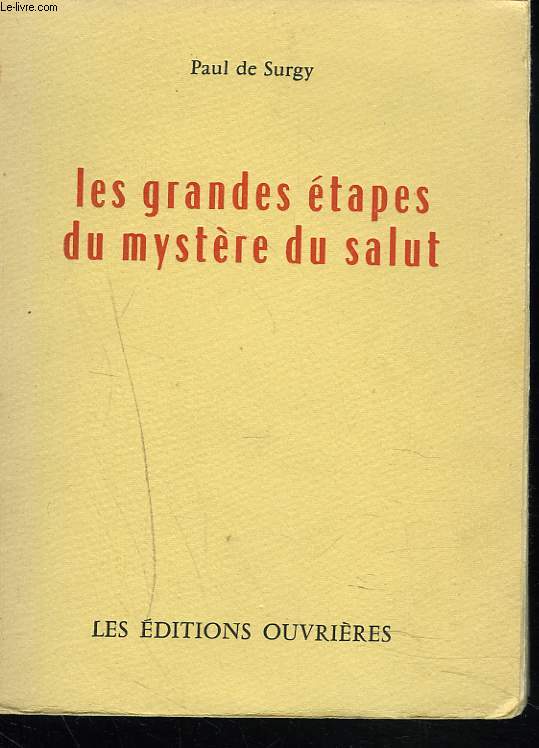 LES GRANDES ETAPES DU MYSTERE DU SALUT