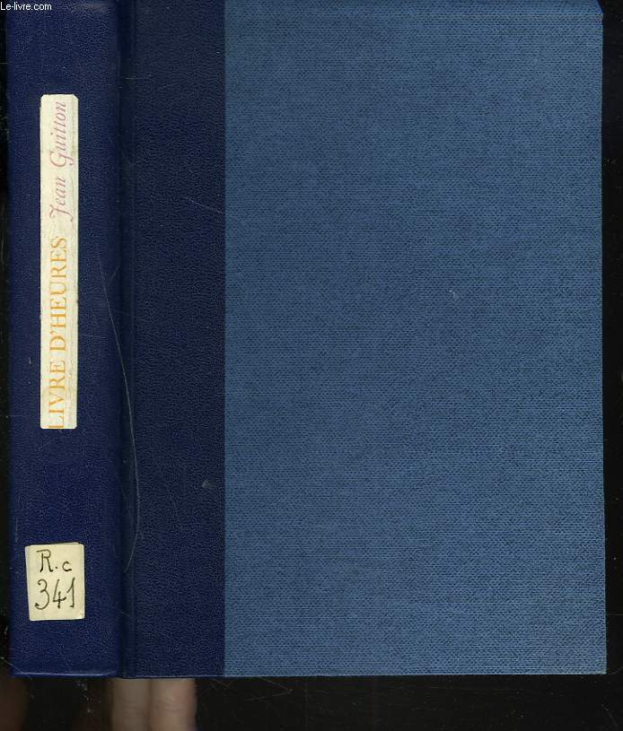 LIVRE D'HEURES. AVANT, PENDANT, APRES LE CONCILE (1955-1966).