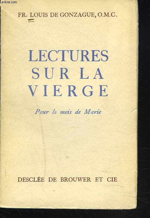 LECTURES SUR LA VIERGE POUR LE MOIS DE MARIE.