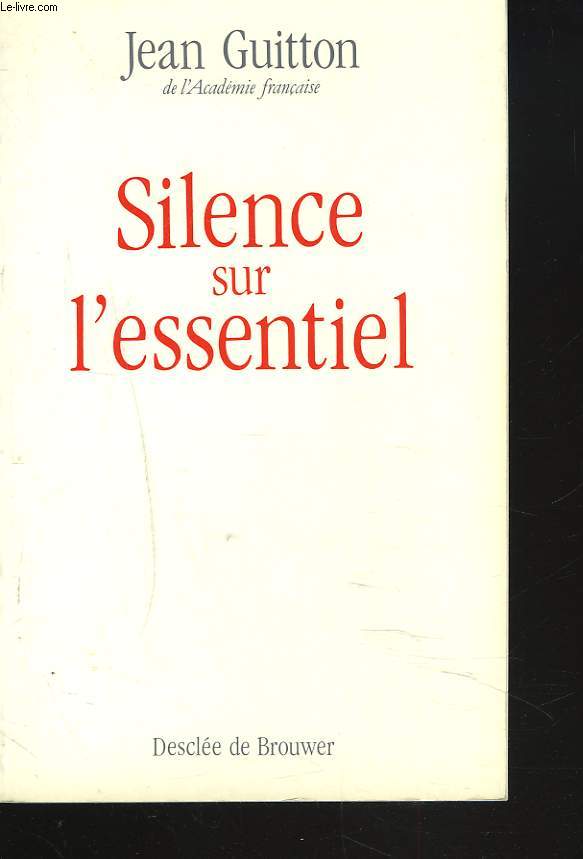 SILENCE SUR L'ESSENTIEL