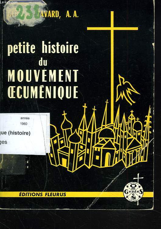 PETITE HISTOIRE DU MOUVEMENT OECUMENIQUE