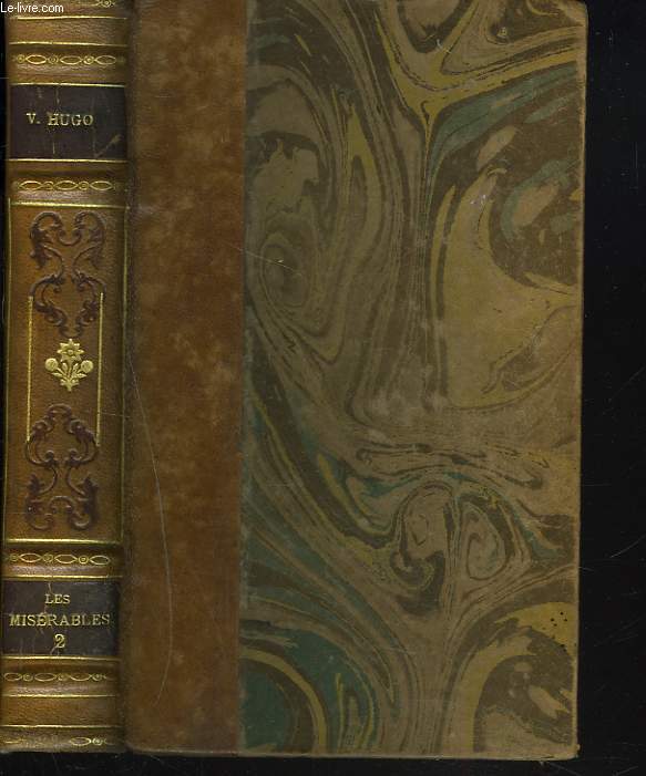 LES MISERABLES. DEUXIEME PARTIE. COSETTE (LIVRE IV, SUITE ET FIN). TROISIEME PARTIE. MARIUS.
