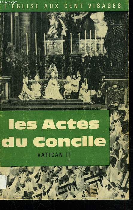 LES ACTES DU CONCILE VATICAN II. TOME I.