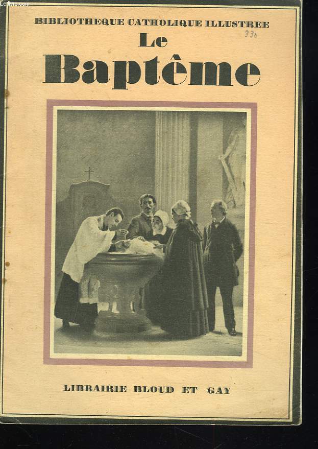 LE BAPTEME DANS L'ARCHEOLOGIE ET L'ART CHRETIEN.