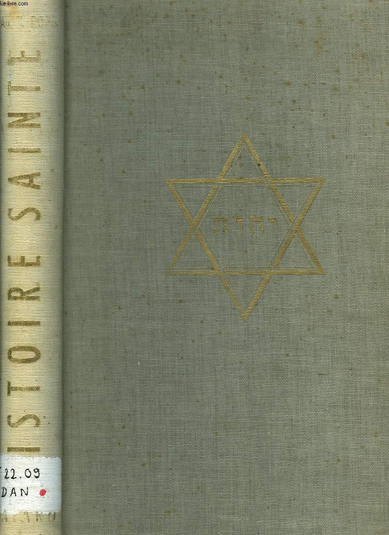 HISTOIRE SAINTE. LE PEUPLE DE LA BIBLE.