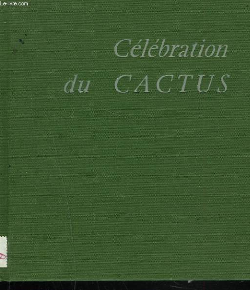 CELEBRATION DU CACTUS