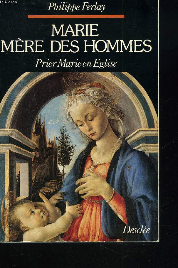 MARIE, MERE DES HOMMES. PRIER MARIE EN EGLISE