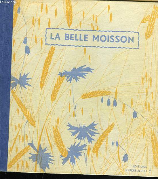LA BELLE MOISSON