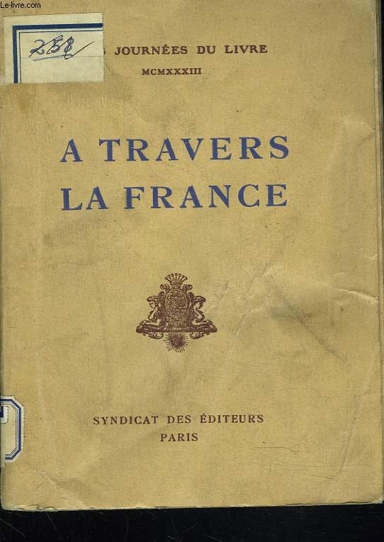 A TRAVERS LA FRANCE. JOURNEES DU LIVRE 1933.
