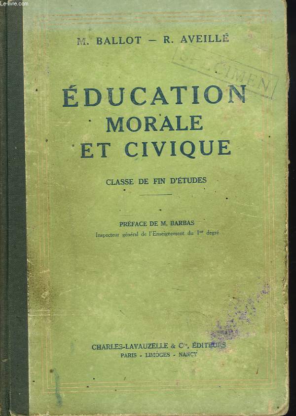 EDUCATION MORALE ET CIVIQUE. CLASSE DE FIN D'ETUDES.
