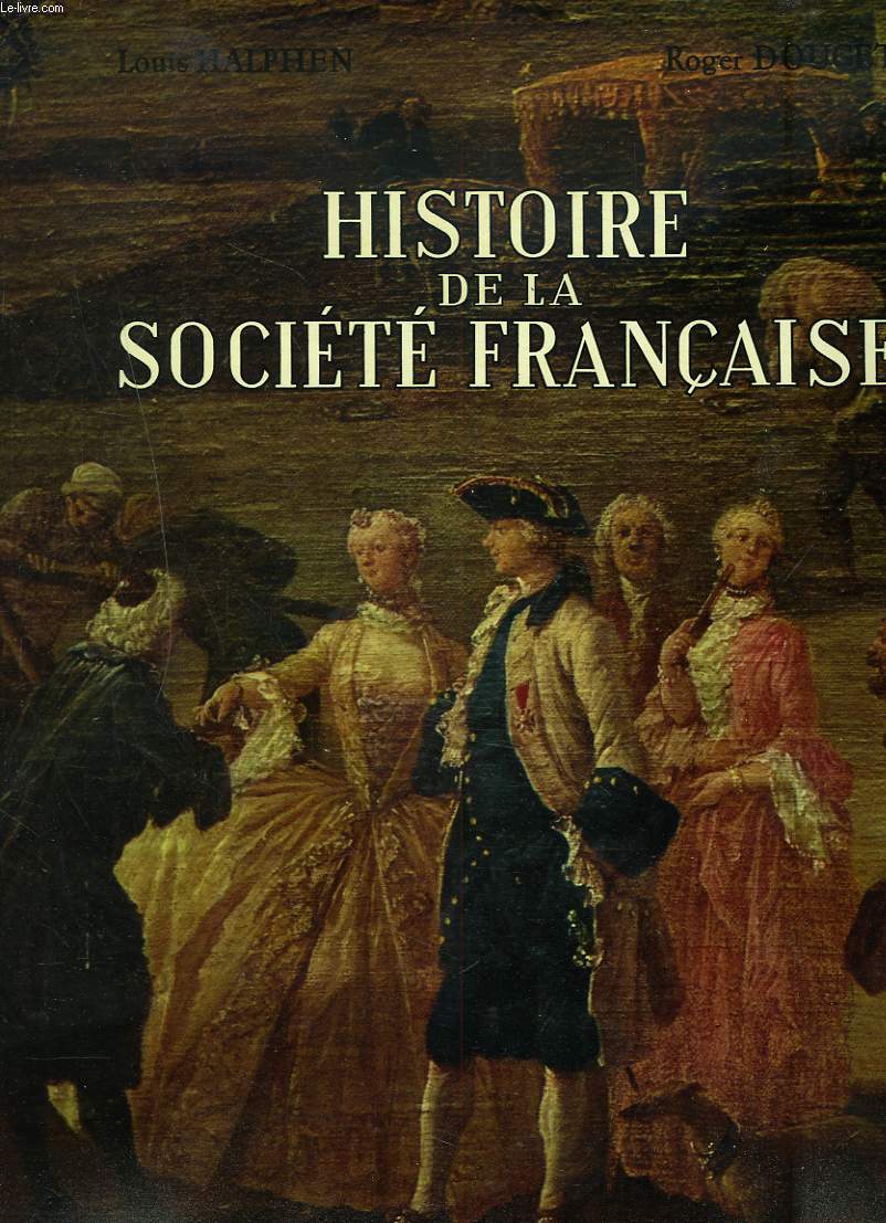 HISTOIRE DE LA SOCIETE FRANCAISE