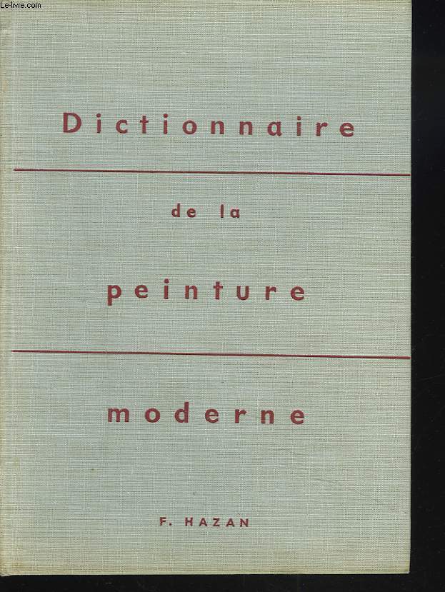 DICTIONNAIRE DE LA PEINTURE MODERNE