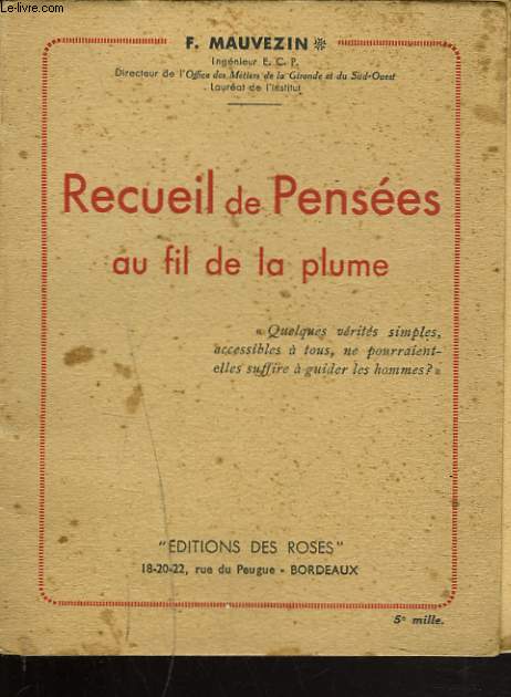 RECUEIL DE PENSEES AU FIL DE LA PLUME.