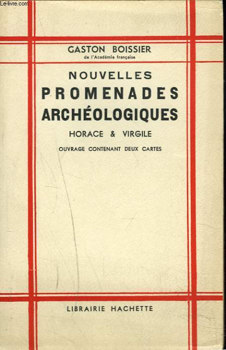 NOUVELLES PROMENADES ARCHEOLOGIQUES. HORACE ET VIRDILE