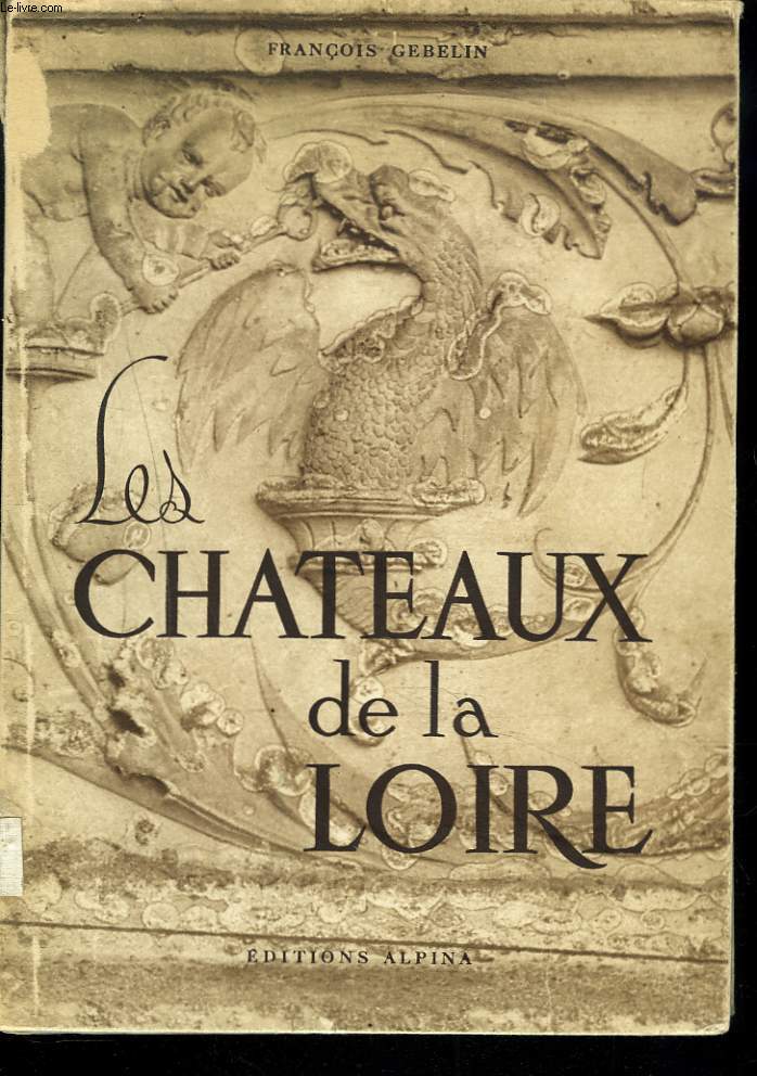 LES CHATEAUX DE LA LOIRE