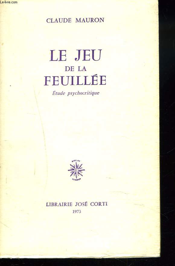 LE JEU DE LA FEUILLEE. ETUDE PSYCHOCRITIQUE