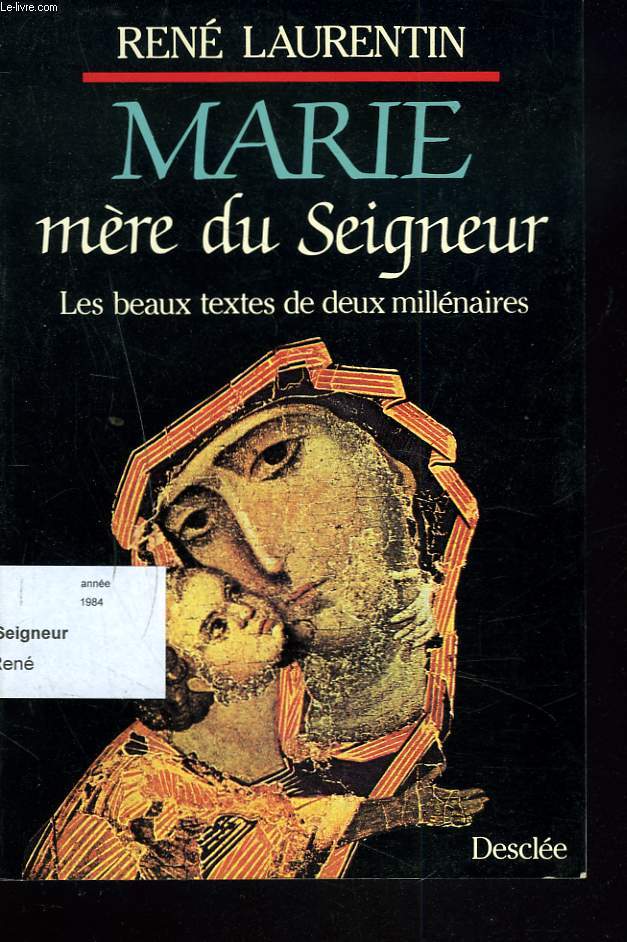 MARIE, MERE DU SEIGNEUR. LES BEAUX TEXTES DE DEUX MILLENAIRES.