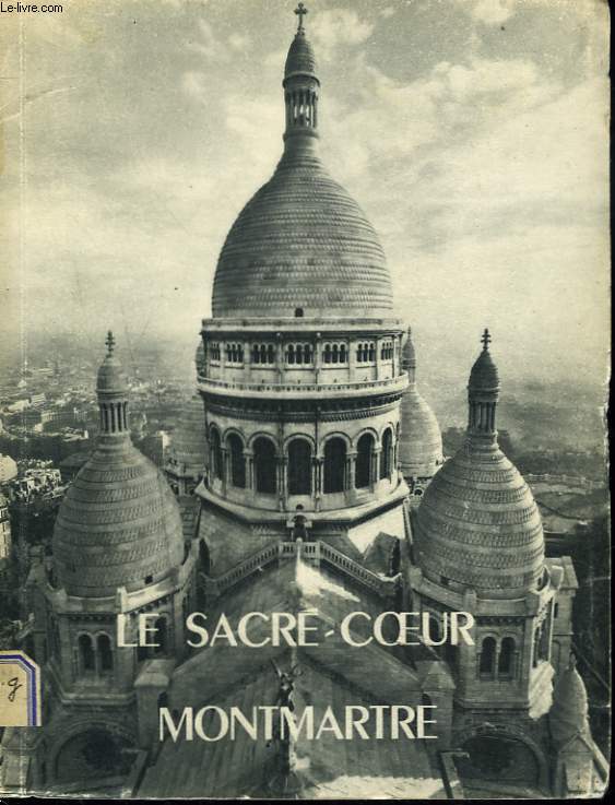 LE SACRE-COEUR DE MONTMARTRE