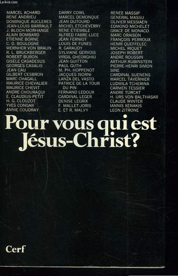 POUR VOUS, QUI EST JESUS CHRIST ?