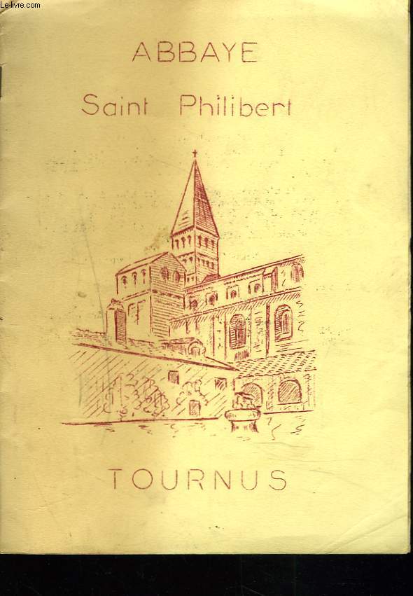 ABBAYE SAINT PHILIBERT. TOURNUS.