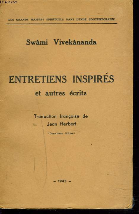 ENTRETIENS INSPIRES ET AUTRES ECRITS