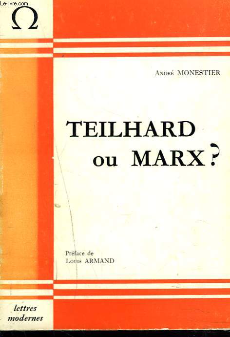TEILHARD OU MARX ?