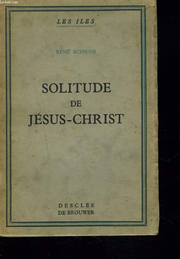 SOLITUDE DE JESUS-CHRIST