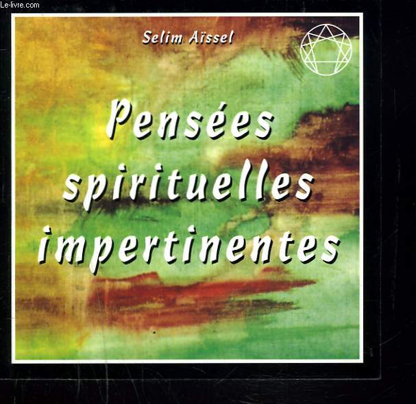 PENSEES SPIRITUELLES IMPERTINENTES